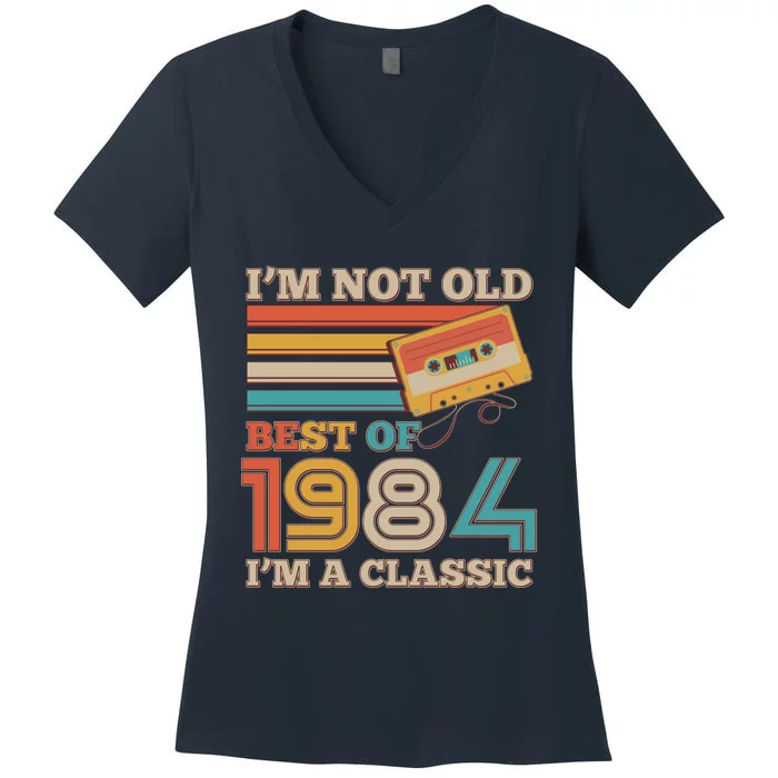 Im Not Old Best Of 1984 Im A Classic 40th Birthday Women's V-Neck T-Shirt