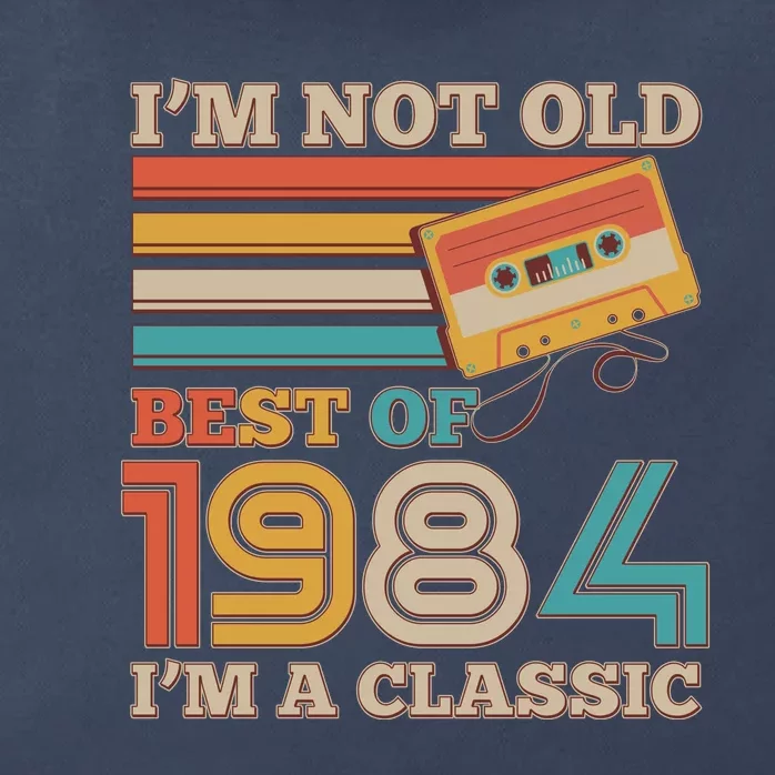 Im Not Old Best Of 1984 Im A Classic 40th Birthday Zip Tote Bag