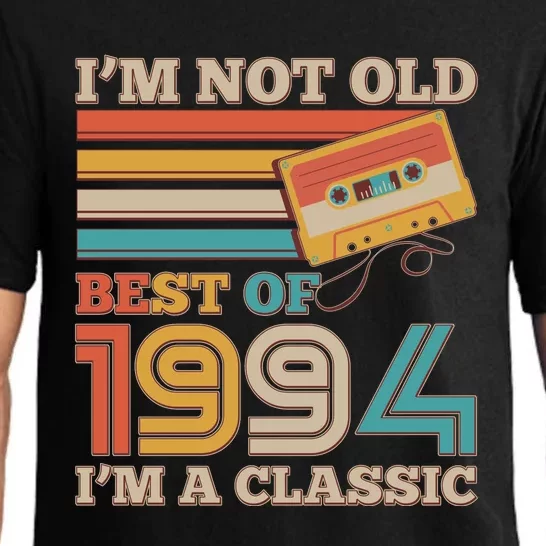 Im Not Old Best Of 1994 Im A Classic 30th Birthday Pajama Set