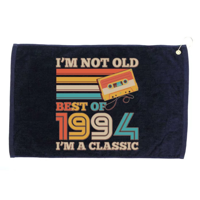 Im Not Old Best Of 1994 Im A Classic 30th Birthday Grommeted Golf Towel