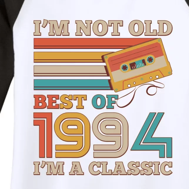 Im Not Old Best Of 1994 Im A Classic 30th Birthday Women's Tri-Blend 3/4-Sleeve Raglan Shirt