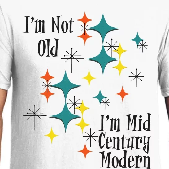 I'm Not Old I'm Mid Century Modern Space Age Birthday Funny Pajama Set