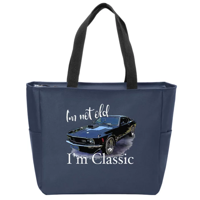 I'm Not Old I'm Classic Retro Muscle Car Art Birthday Zip Tote Bag