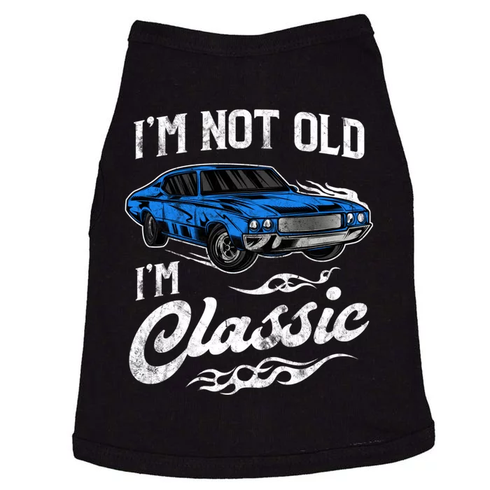 IM Not Old IM Classic Vintage Muscle Car Lover Gift Doggie Tank