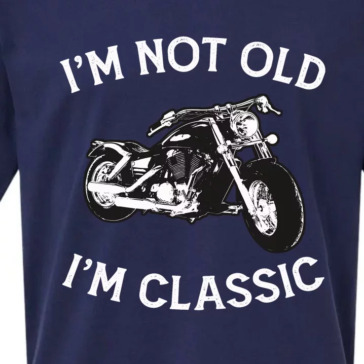 I'm Not Old I'm Classic Funny Motorcycle Graphic Sueded Cloud Jersey T-Shirt