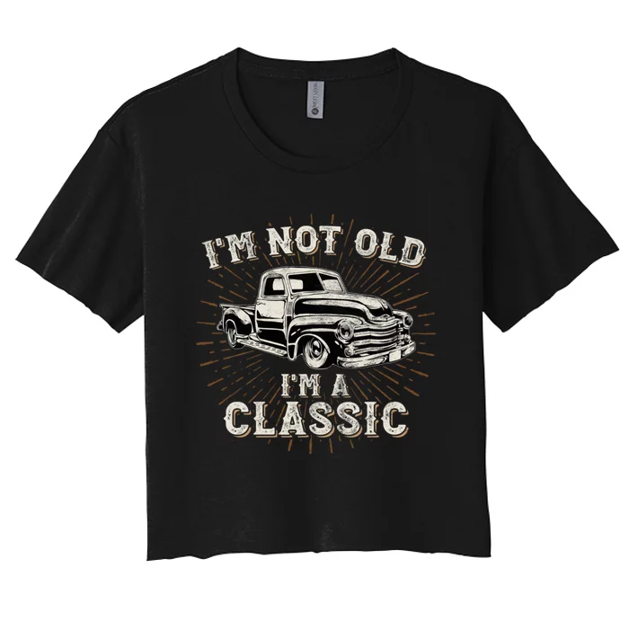 IM Not Old IM Classic Retro Truck Distressed Design Women's Crop Top Tee