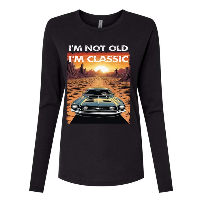 IM Not Old IM Classic Funny Car Vehicle Addicts Piston Womens Cotton Relaxed Long Sleeve T-Shirt