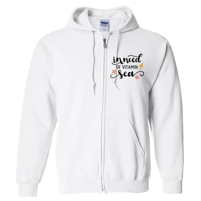 In Need Of Vitamin Sea Full Zip Hoodie