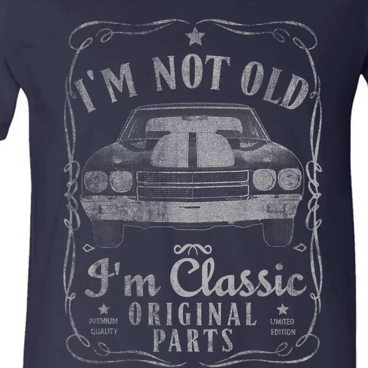 I'm Not Old I'm Classic Funny Car Graphic Gifts V-Neck T-Shirt