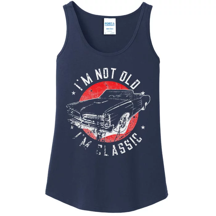 I'm Not Old I'm Classic Funny Retro Cool Car Graphic Ladies Essential Tank