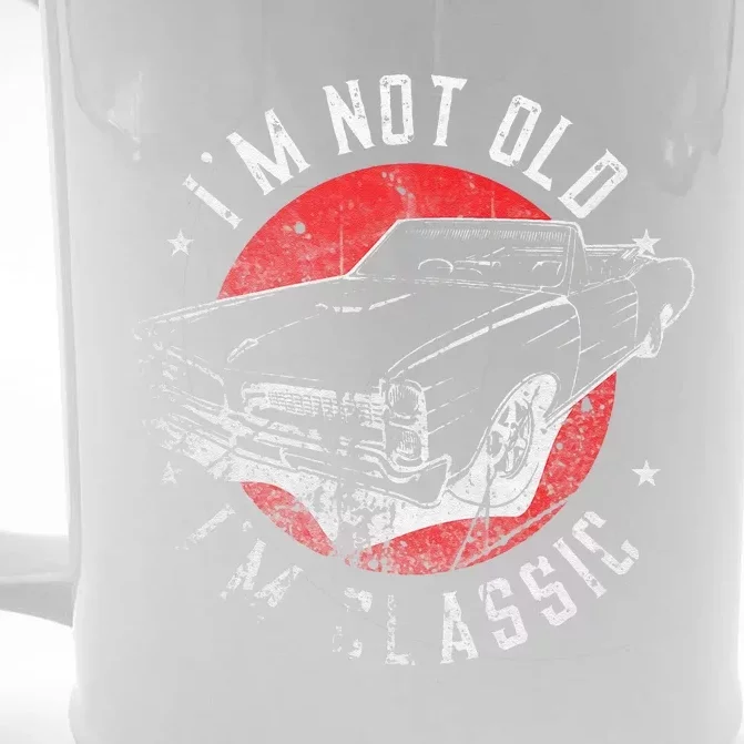 I'm Not Old I'm Classic Funny Retro Cool Car Graphic Front & Back Beer Stein