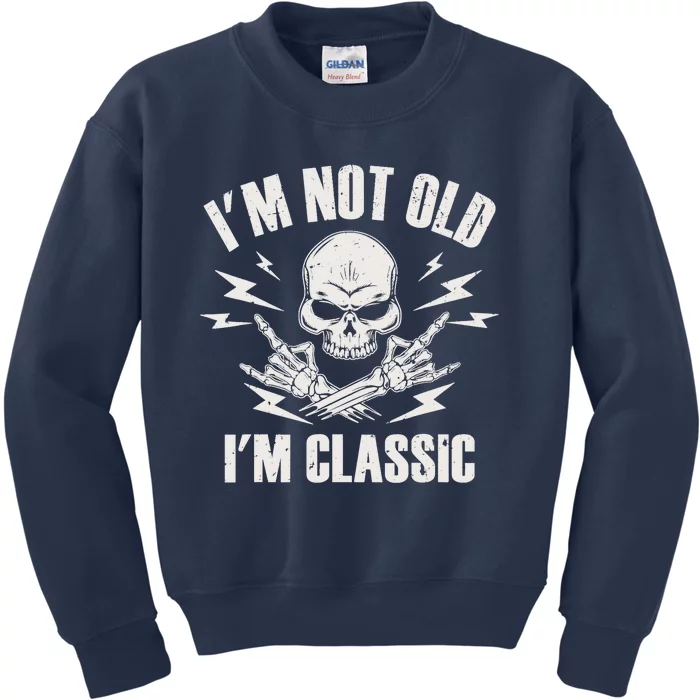 I'm Not Old I'm Classic Funny Rock On Skull for & Wo Kids Sweatshirt