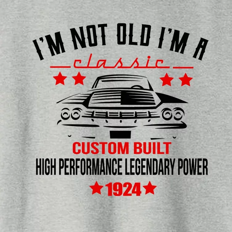 IM Not Old IM A Classic Custom Built 1924 100th Birthday Women's Crop Top Tee