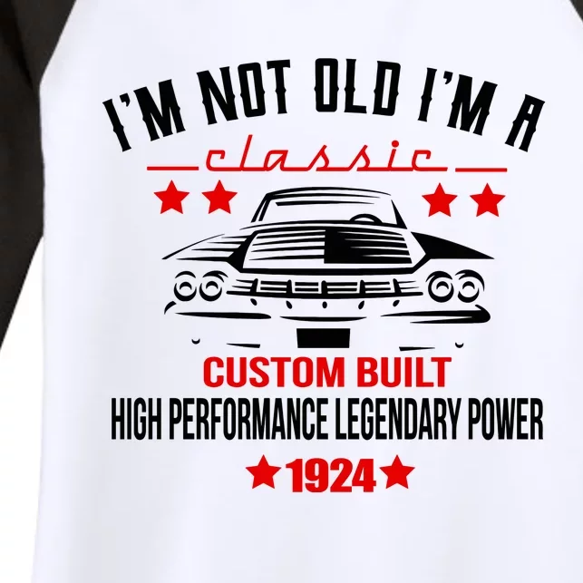 IM Not Old IM A Classic Custom Built 1924 100th Birthday Women's Tri-Blend 3/4-Sleeve Raglan Shirt