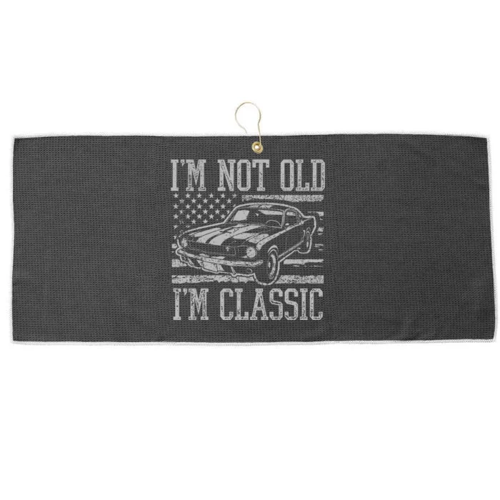 I'm Not Old I'm Classic Car Birthday Dad Grandpa Large Microfiber Waffle Golf Towel