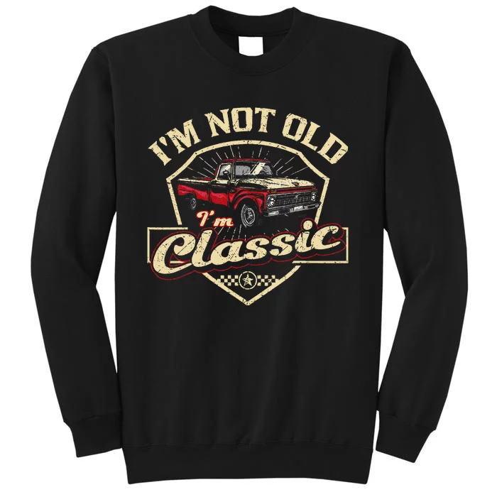 IM Not Old IM Funny Old Man Sweatshirt