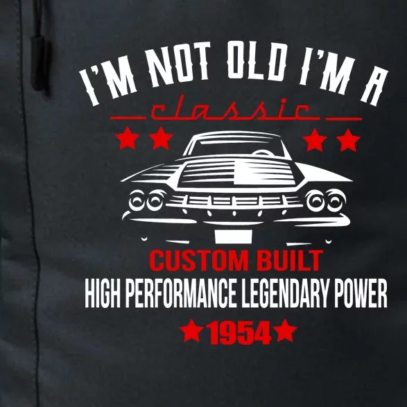 Im Not Old Im A Classic Custom Built 1954 70th Birthday Daily Commute Backpack