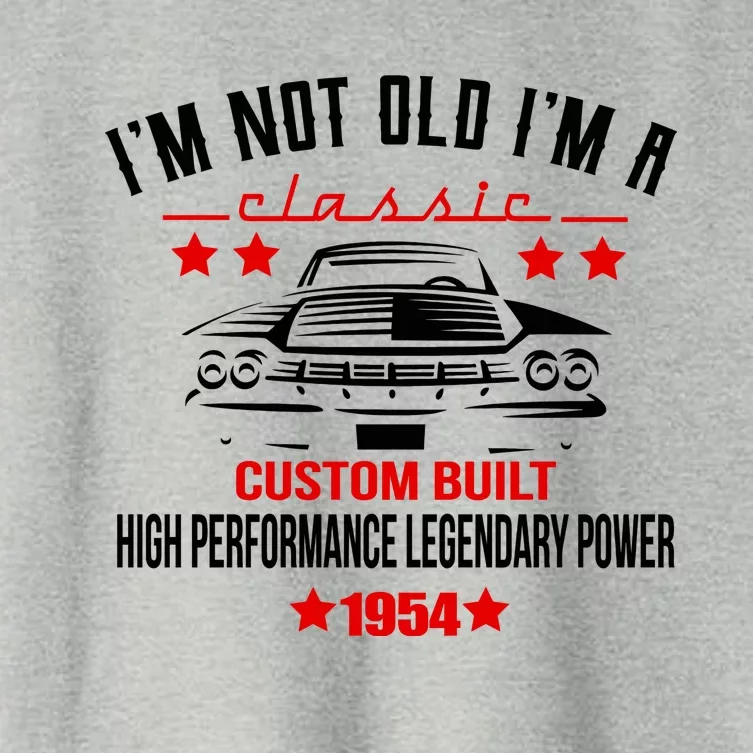 Im Not Old Im A Classic Custom Built 1954 70th Birthday Women's Crop Top Tee