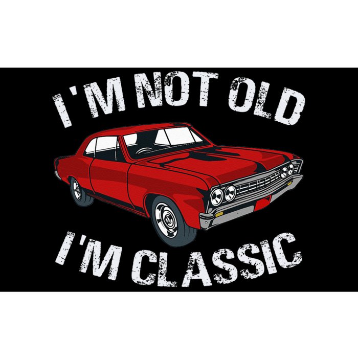 I'm Not Old I'm Classic Funny Car Graphic Gifts For Dad Bumper Sticker