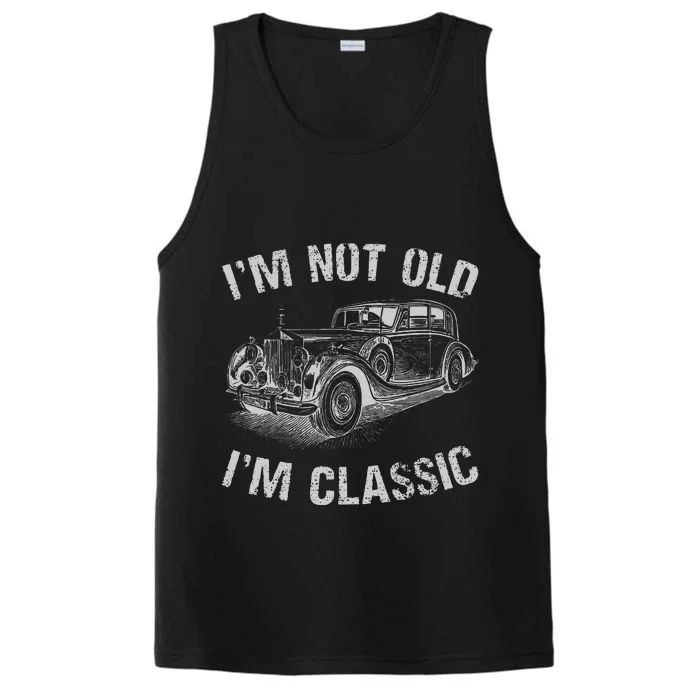 I'm Not Old I'm Classic Funny Car Graphic Gift Father's Day Performance Tank