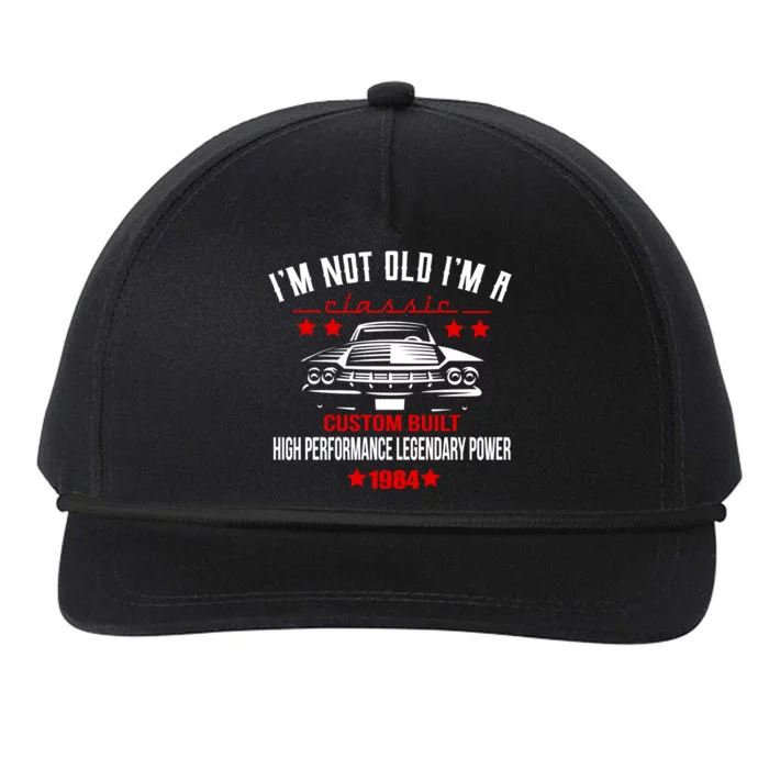 IM Not Old IM A Classic Custom Built 1984 40th Birthday Snapback Five-Panel Rope Hat