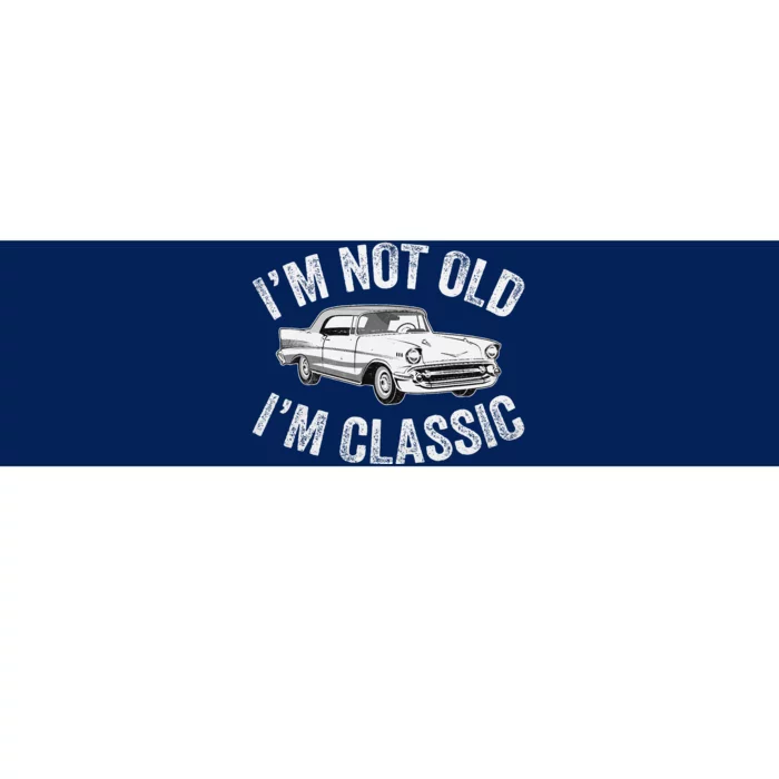 Im Not Old Im Classic Funny Grandpa Car Graphic Birthday Bumper Sticker