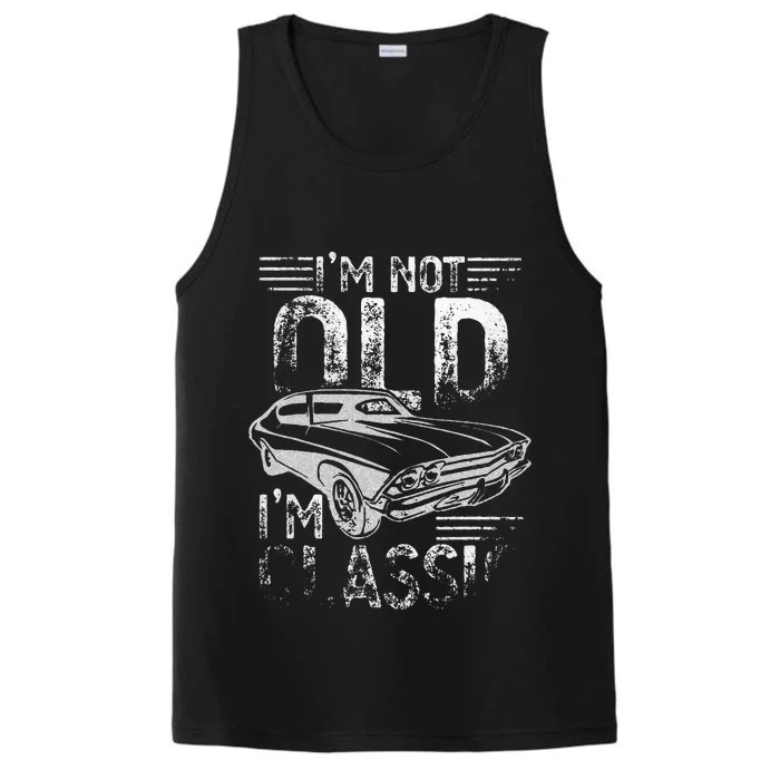 Im Not Old Im Classic Funny Dads Grandpa Novelty Graphic Performance Tank