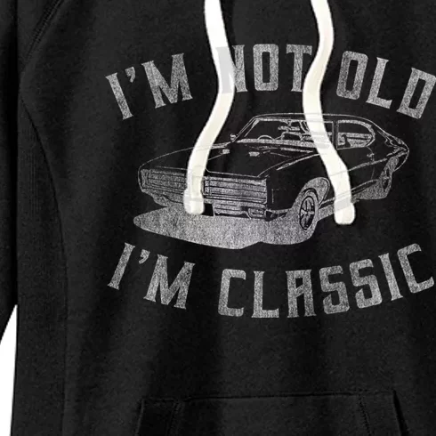 IM Not Old IM Classic Women's Fleece Hoodie