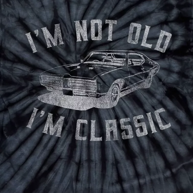 IM Not Old IM Classic Tie-Dye T-Shirt