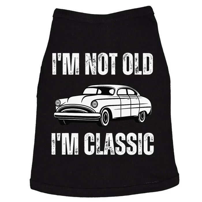 I'm Not Old I'm Classic Funny Grandpa Car Graphic Birthday Doggie Tank