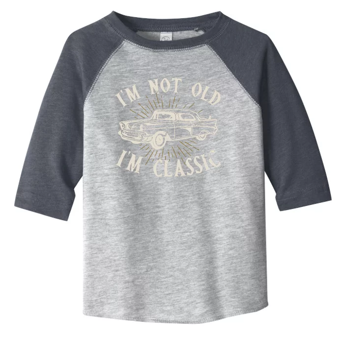 IM Not Old IM Classic Funny Old Man Ts For Toddler Fine Jersey T-Shirt