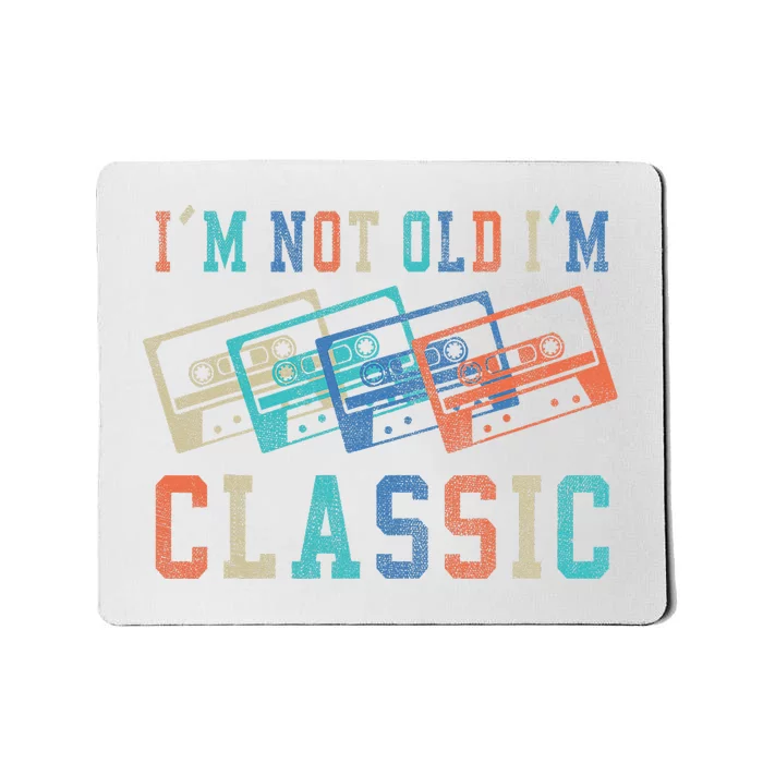 I'm Not Old Im Classic Grandpa Dad Birthday Gifts Rock Music Mousepad