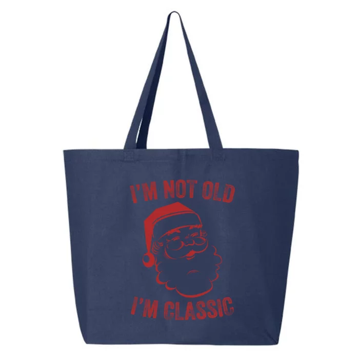 IM Not Old I Am Classic Funny Christmas Santa Gift 25L Jumbo Tote