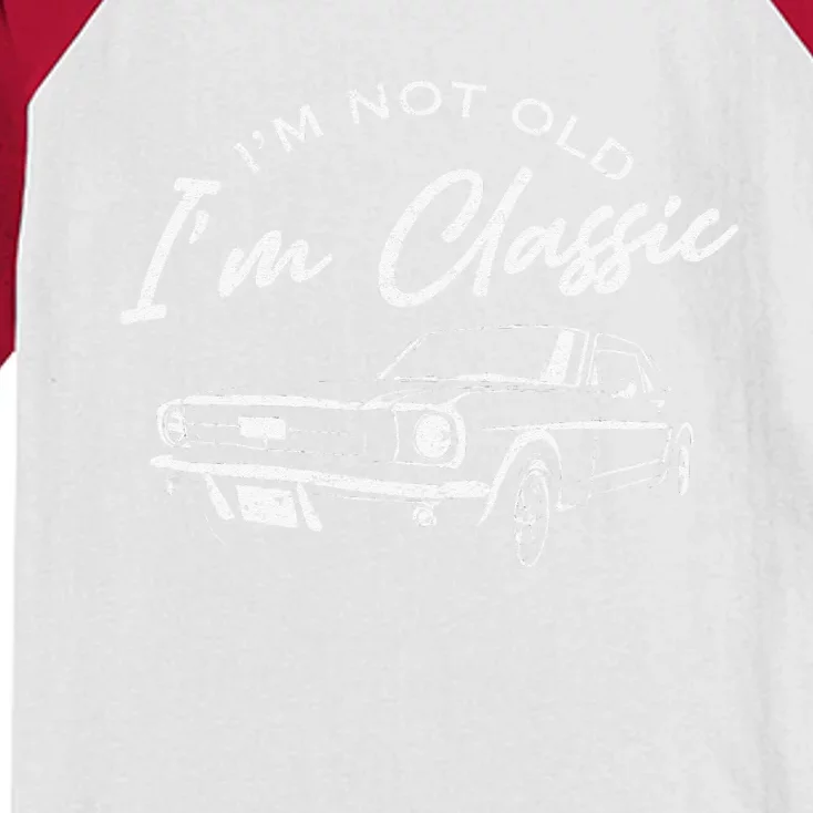 Im Not Old Im Classic Car Funny Dad Grandpa Birthday Kids Colorblock Raglan Jersey