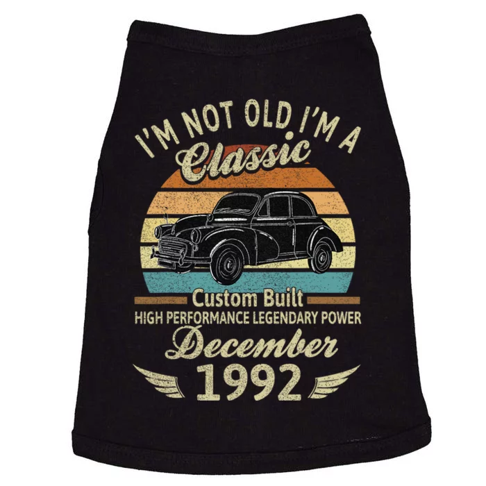 Im Not Old Im A Classic Born In December 1992 Car Birthday Doggie Tank