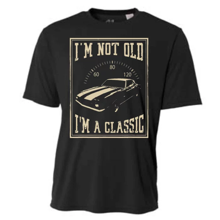 Im Not Old Im A Classic Classic Car Cooling Performance Crew T-Shirt