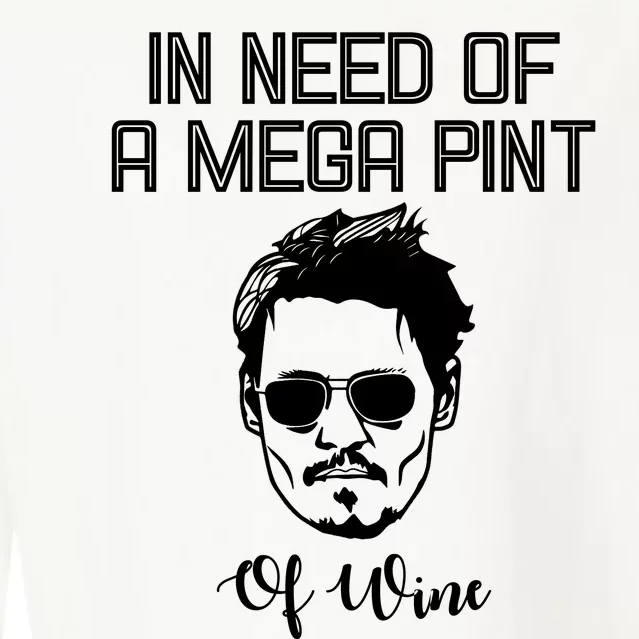 In Need Of A Mega Pint Of Wine Funny Cropped Pullover Crew