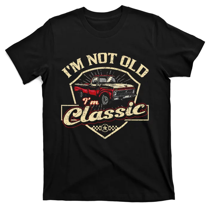 Im Not Old Im Classic Funny Old Man T-Shirt