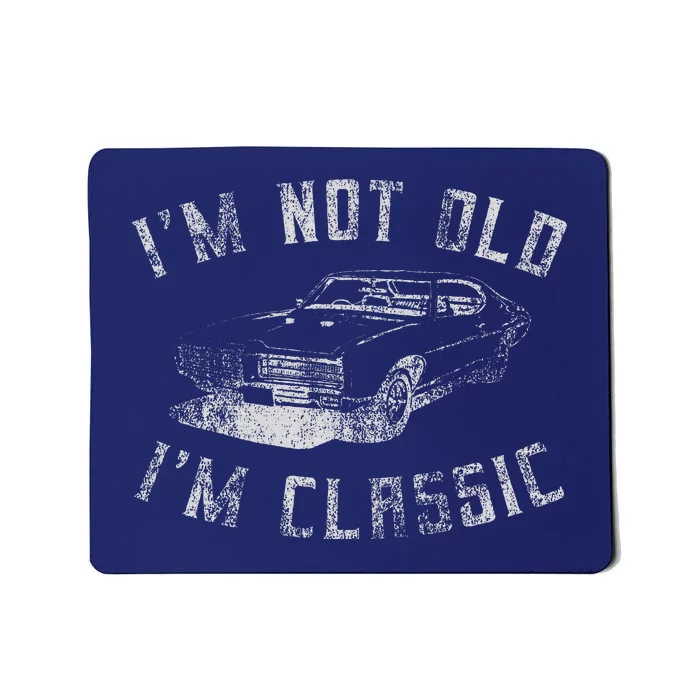 IM Not Old IM Classic Funny Car Mousepad