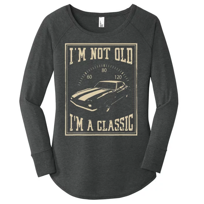 Im Not Old Im A Classic Classic Car Women's Perfect Tri Tunic Long Sleeve Shirt