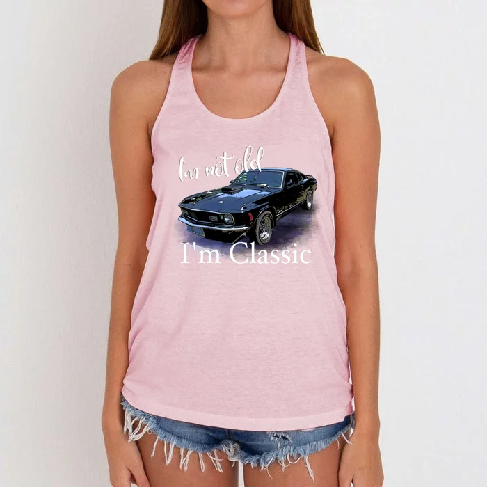 IM Not Old IM Classic Retro Muscle Car Art Birthday Women's Knotted Racerback Tank