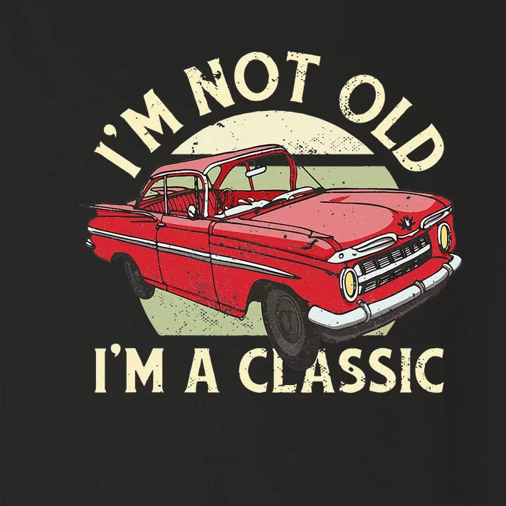 Im Not Old Im A Classic Car Men Dad Grandpa Toddler Long Sleeve Shirt