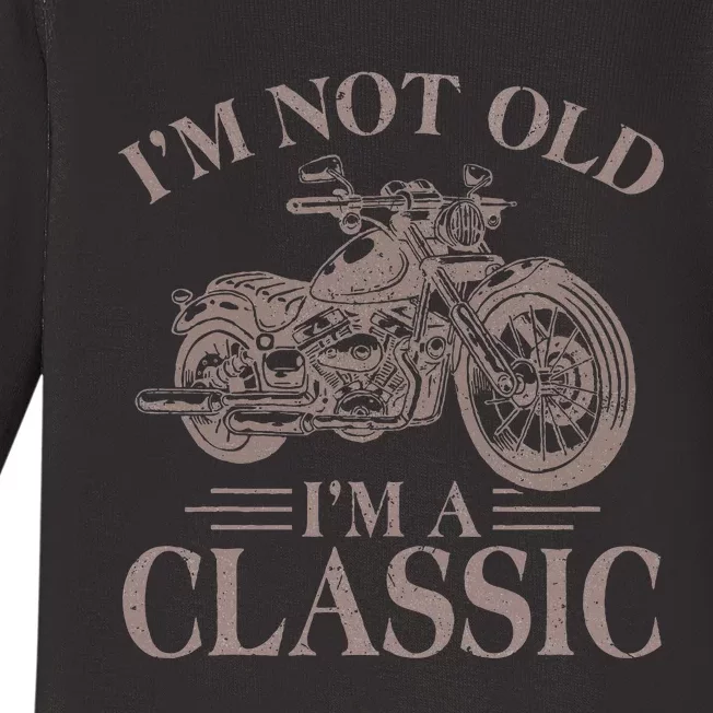 IM Not Old IM Classic Motocycle Biker Baby Long Sleeve Bodysuit