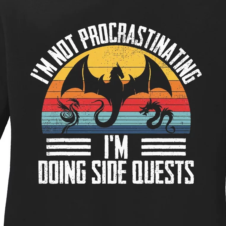 IM Not Procrastinating IM Doing Side Quests Rpg Dice Game Ladies Long Sleeve Shirt