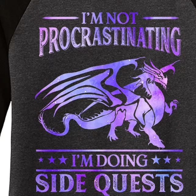 IM Not Procrastinating IM Doing Side Quests Dragons Master Women's Tri-Blend 3/4-Sleeve Raglan Shirt