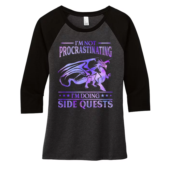 IM Not Procrastinating IM Doing Side Quests Dragons Master Women's Tri-Blend 3/4-Sleeve Raglan Shirt