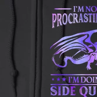 IM Not Procrastinating IM Doing Side Quests Dragons Master Full Zip Hoodie