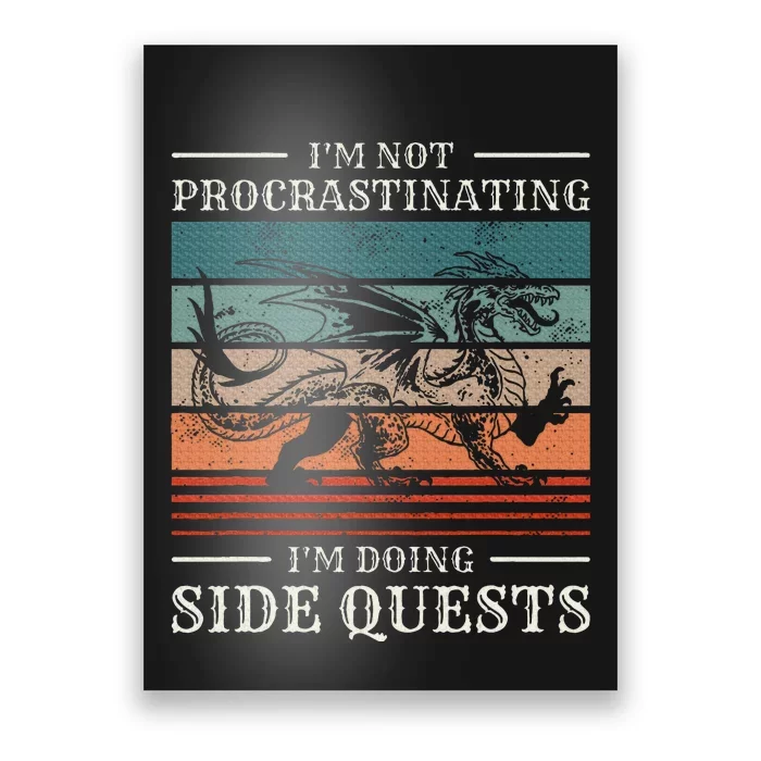 IM Not Procrastinating IM Doing Side Quests Rpg Gamer Poster