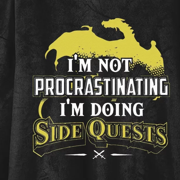 Im Not Procrastinating Im Doing Side Quests RPG Gamer Hooded Wearable Blanket