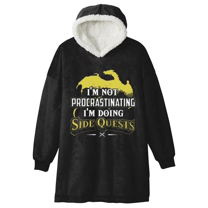 Im Not Procrastinating Im Doing Side Quests RPG Gamer Hooded Wearable Blanket